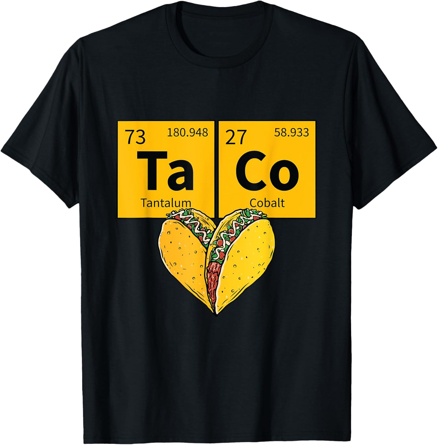 Taco Funny Food Periodic Table Element Humor Science Gift T-Shirt - T-Shirt | Black