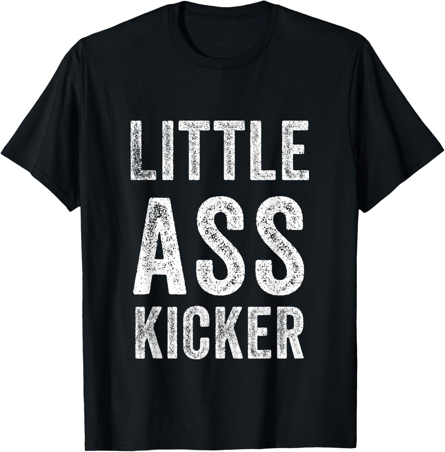 Little ass Kicker Funny Statement T-Shirt - T-Shirt | Black