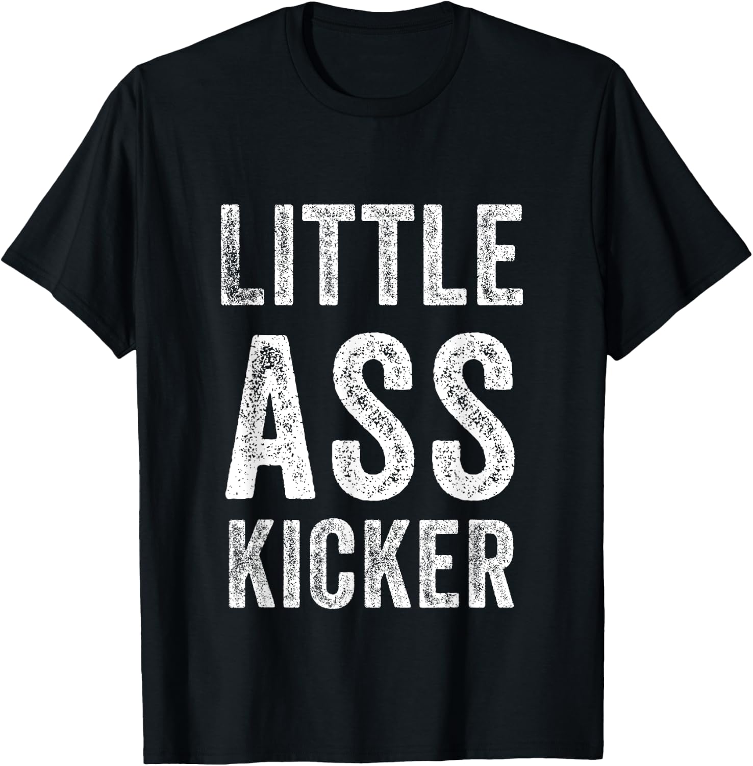 Little ass Kicker Funny Statement T-Shirt - T-Shirt | Black