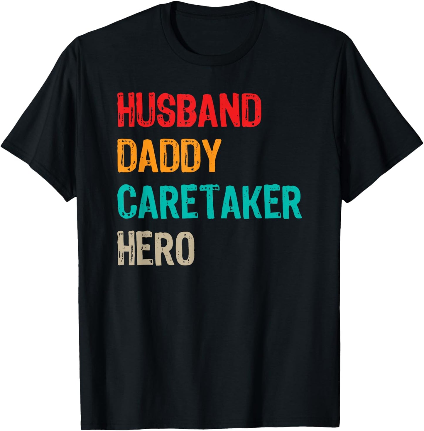 Husband Daddy Caretaker Caregiver Caregiving Nursing Nurse T-Shirt - T-Shirt | Black
