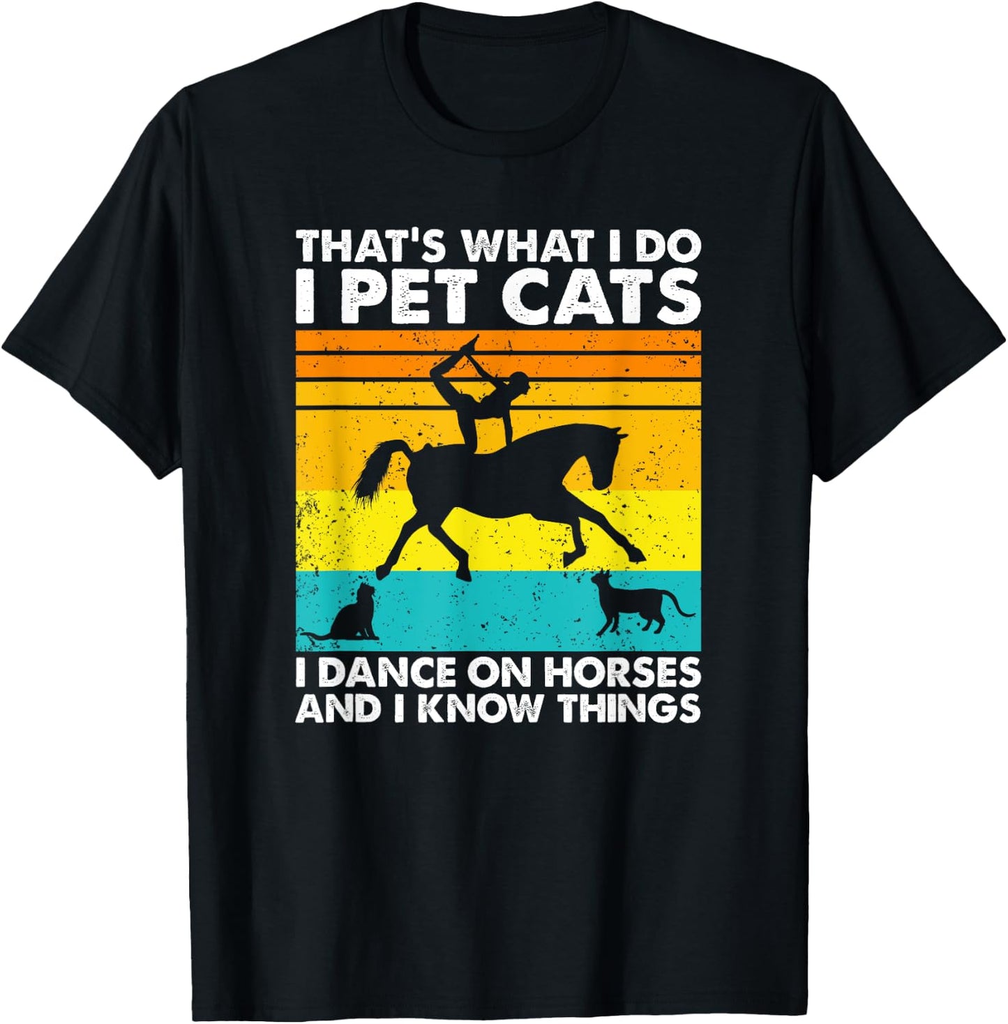 That's What I Do, Funny Cat Lover and Horse Vaulting T-Shirt - T-Shirt | Black