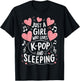 Just A Girl Who Loves K-Pop And Sleeping T-Shirt - T-Shirt | Black