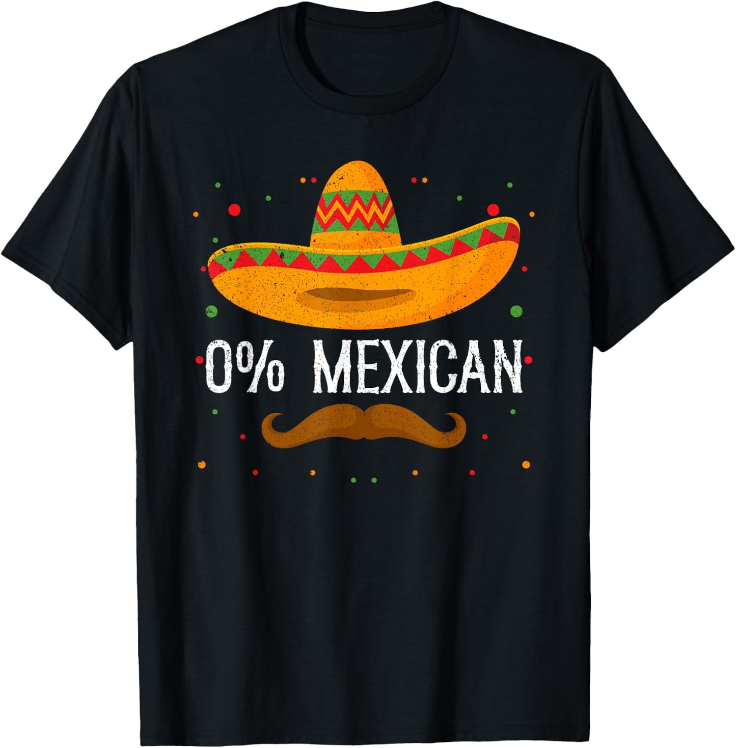 0% Mexican Cinco de Mayo Sombrero Mexican Party Fiesta T-Shirt - T-Shirt | Black