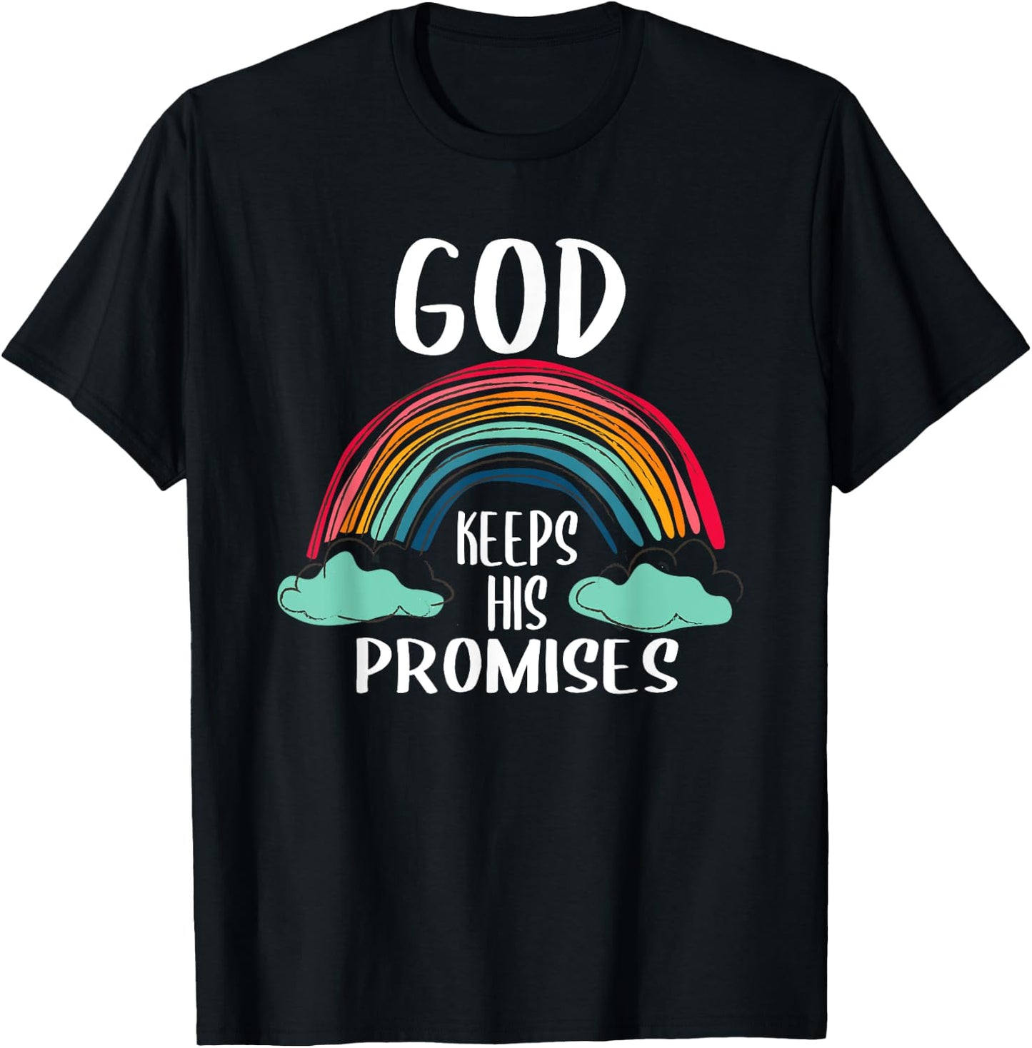 God Keeps His Promises Rainbow Lovely Christian Christianity T-Shirt - T-Shirt | Black