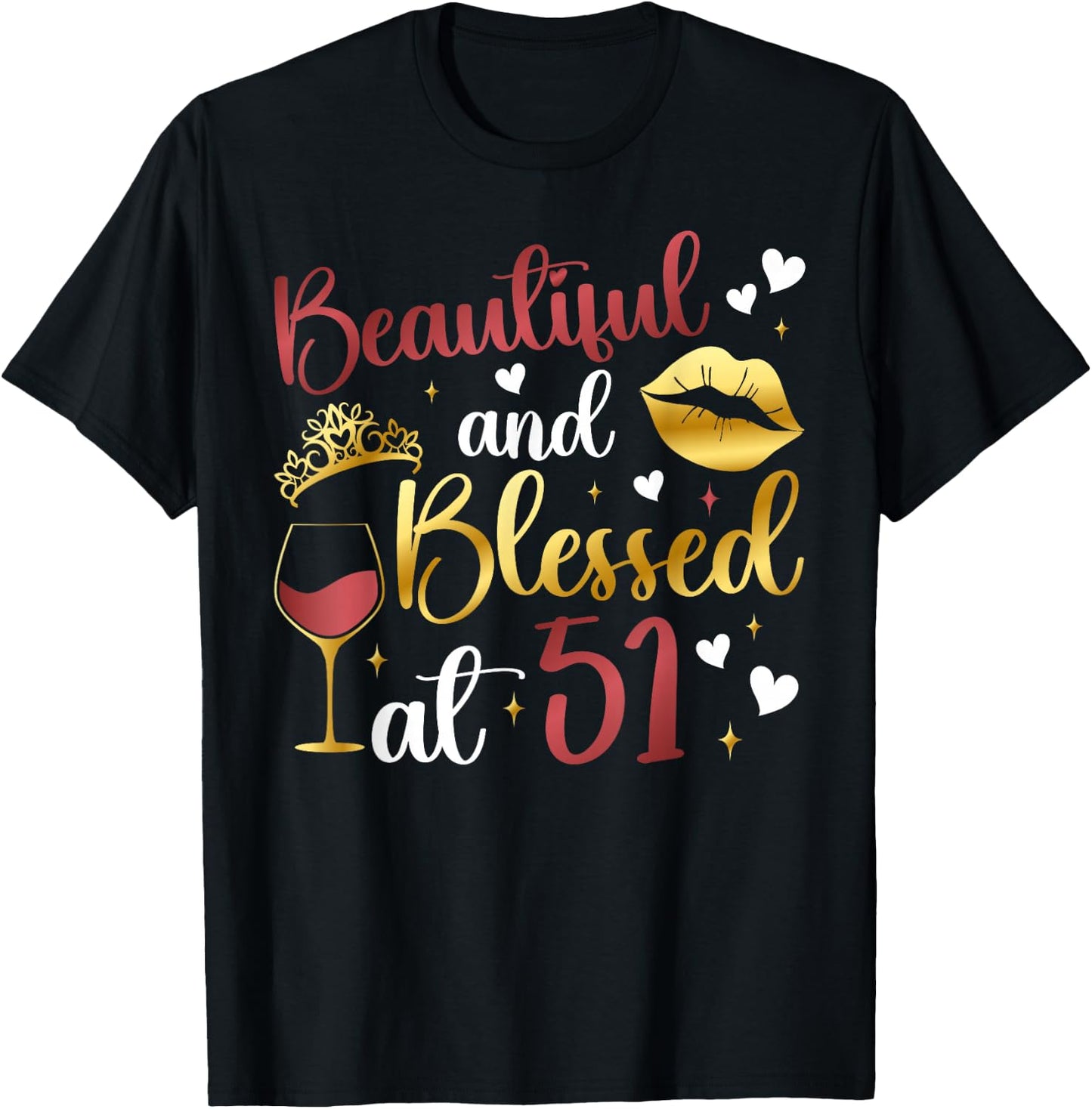 Blessed At 51 Year Old 51st Birthday It's My 51st Bday T-Shirt - T-Shirt | Black