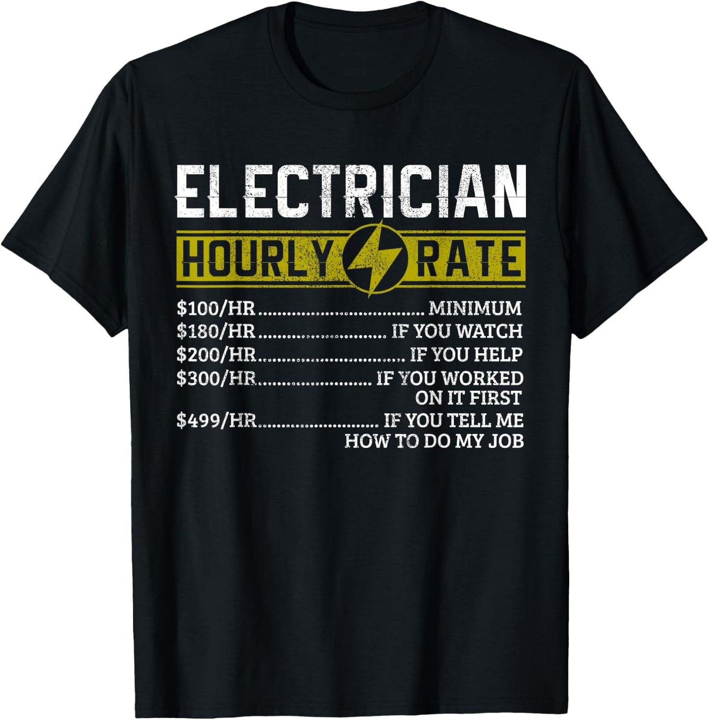 Electrician Hourly Rate Funny Electrical Engineer Gift T-Shirt - T-Shirt | Black