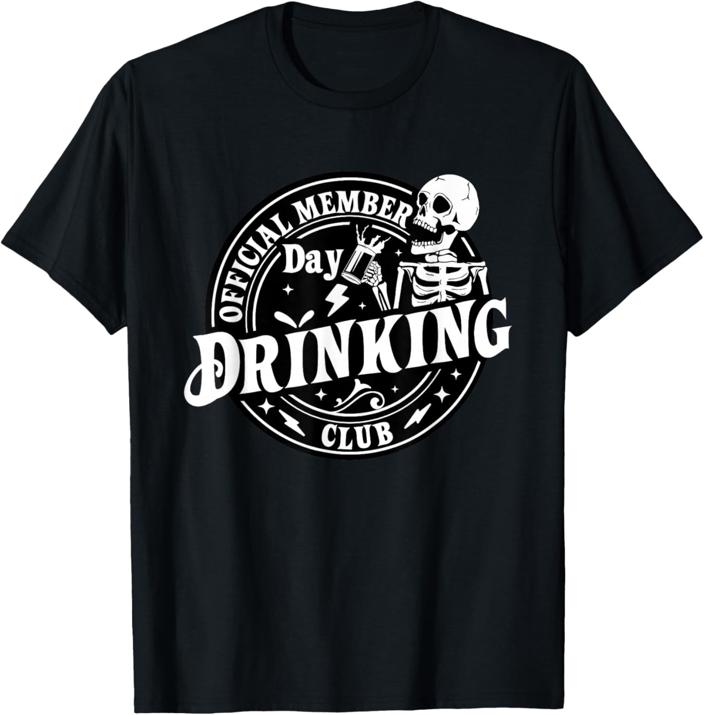 Day Drinking Club Official Member Skeleton Beer Drinker T-Shirt - T-Shirt | Black