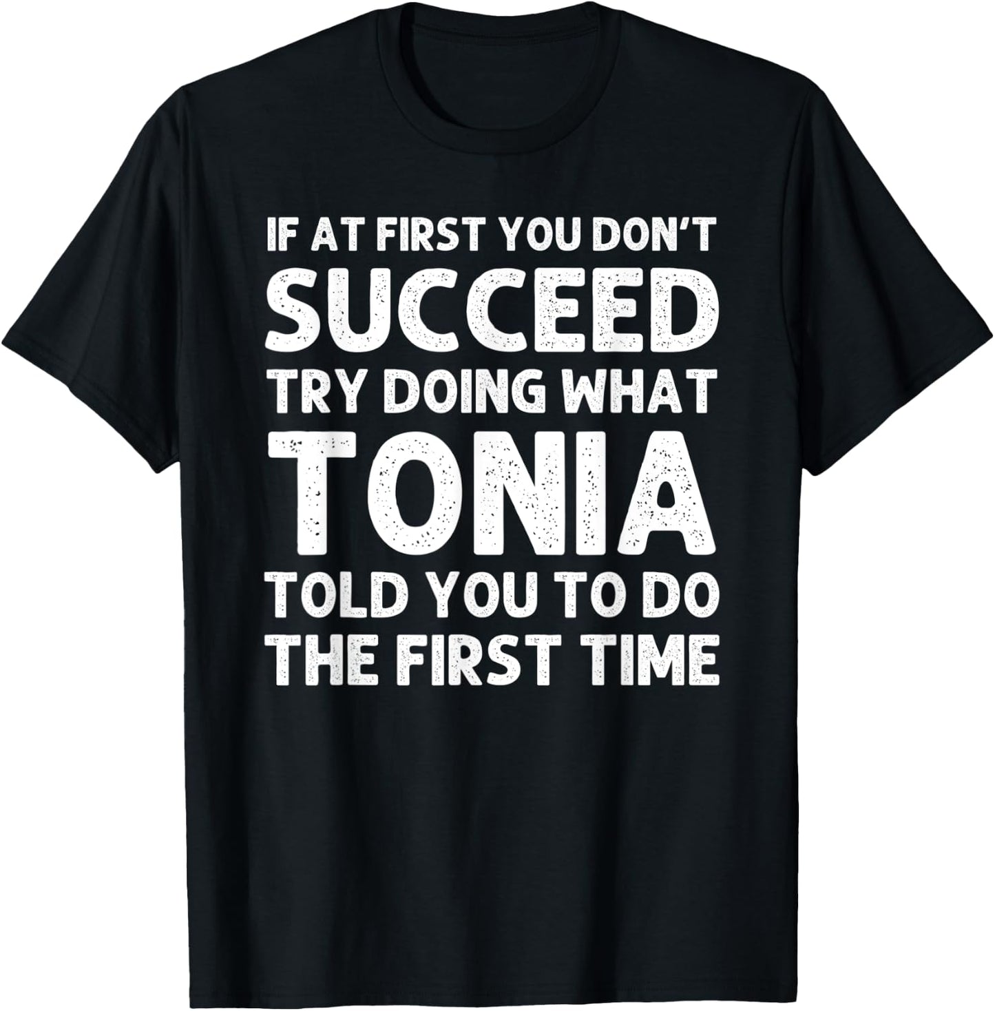 TONIA Name Personalized Birthday Funny Christmas Joke T-Shirt - T-Shirt | Black