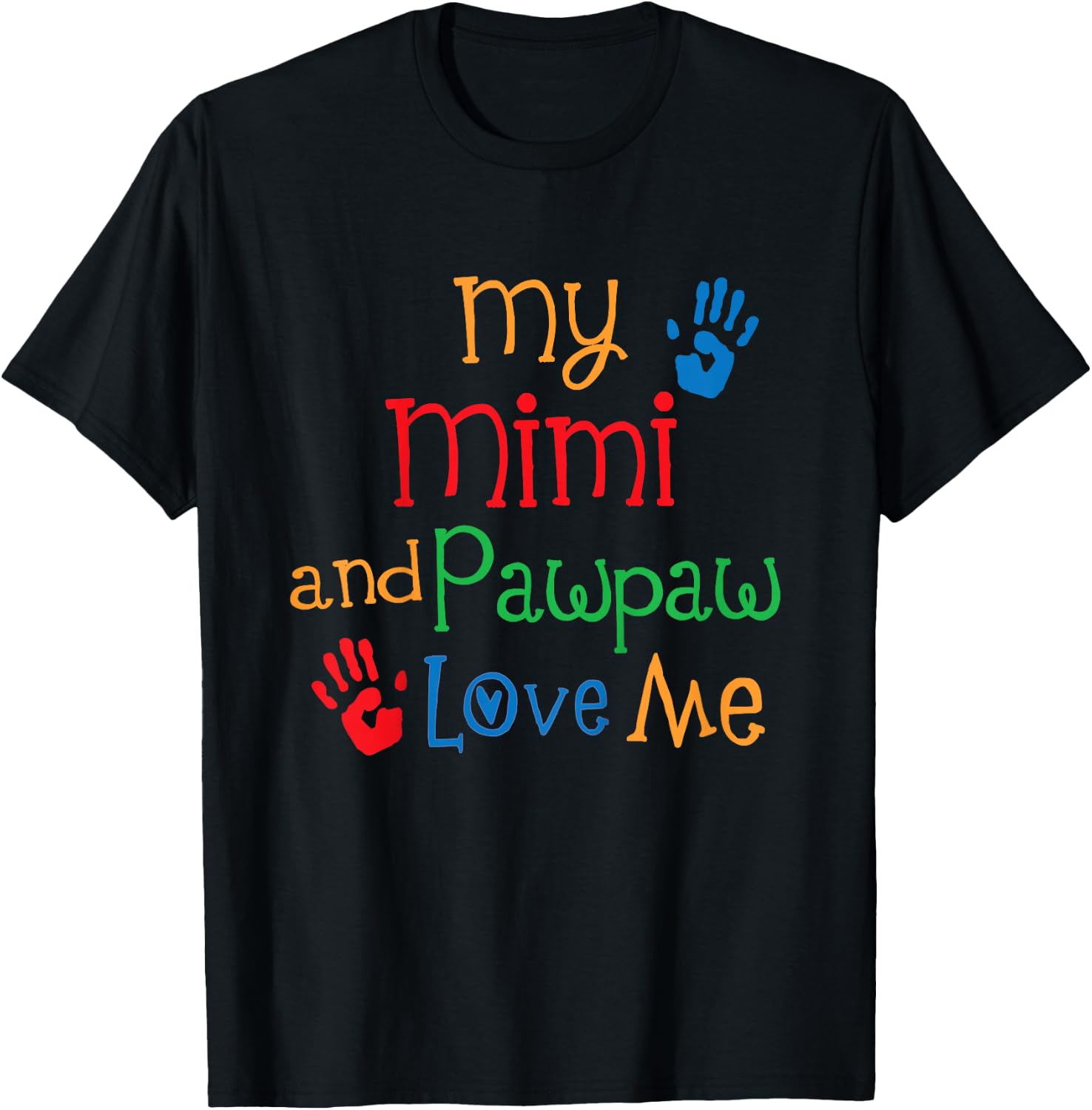 My Mimi and Pawpaw Love Me T-Shirt - T-Shirt | Black