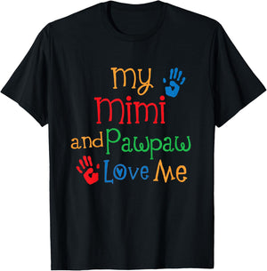 My Mimi and Pawpaw Love Me T-Shirt - T-Shirt | Black