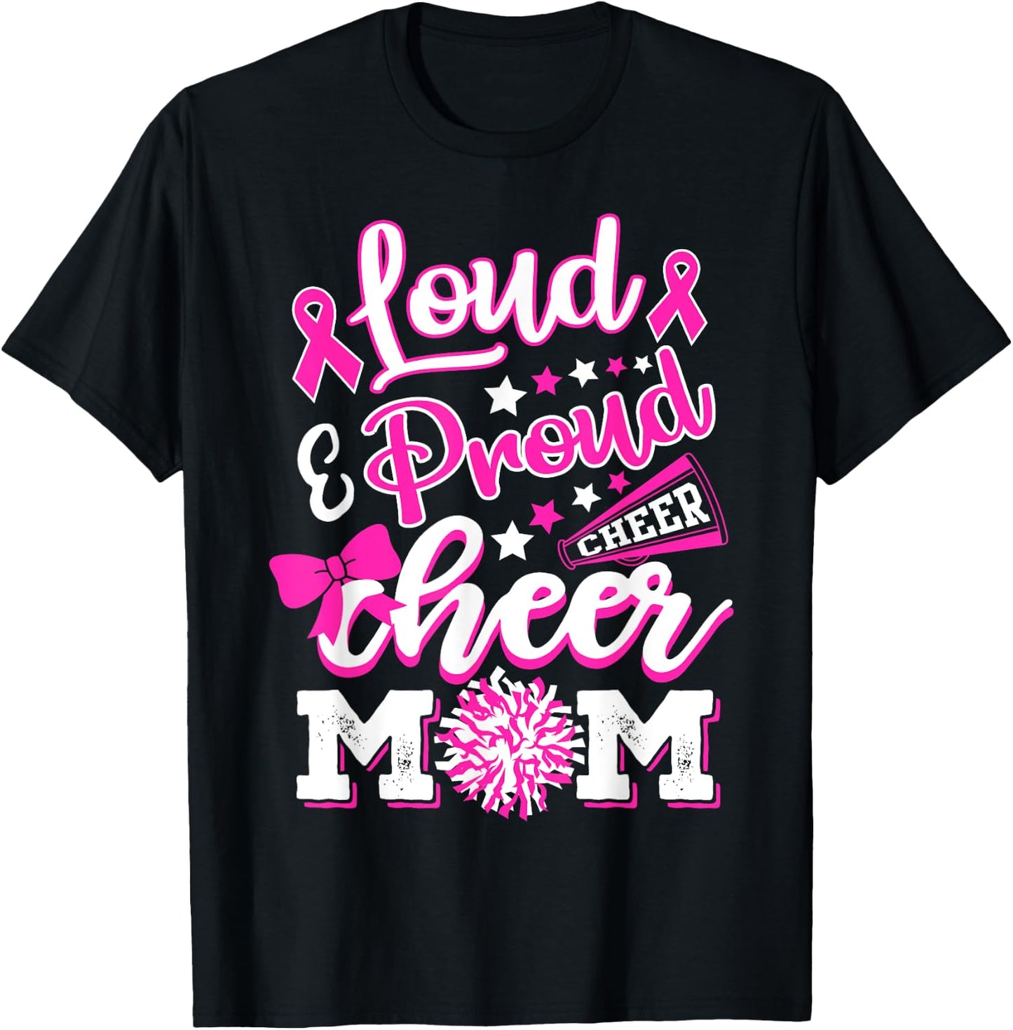 Cheer Mom Pink Month Loud & Proud Cheerleading T-Shirt - T-Shirt | Black