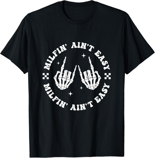 Milfin Aint Easy Funny Milf Groovy Mom Aunt Skeleton Hand T-Shirt - T-Shirt | Black