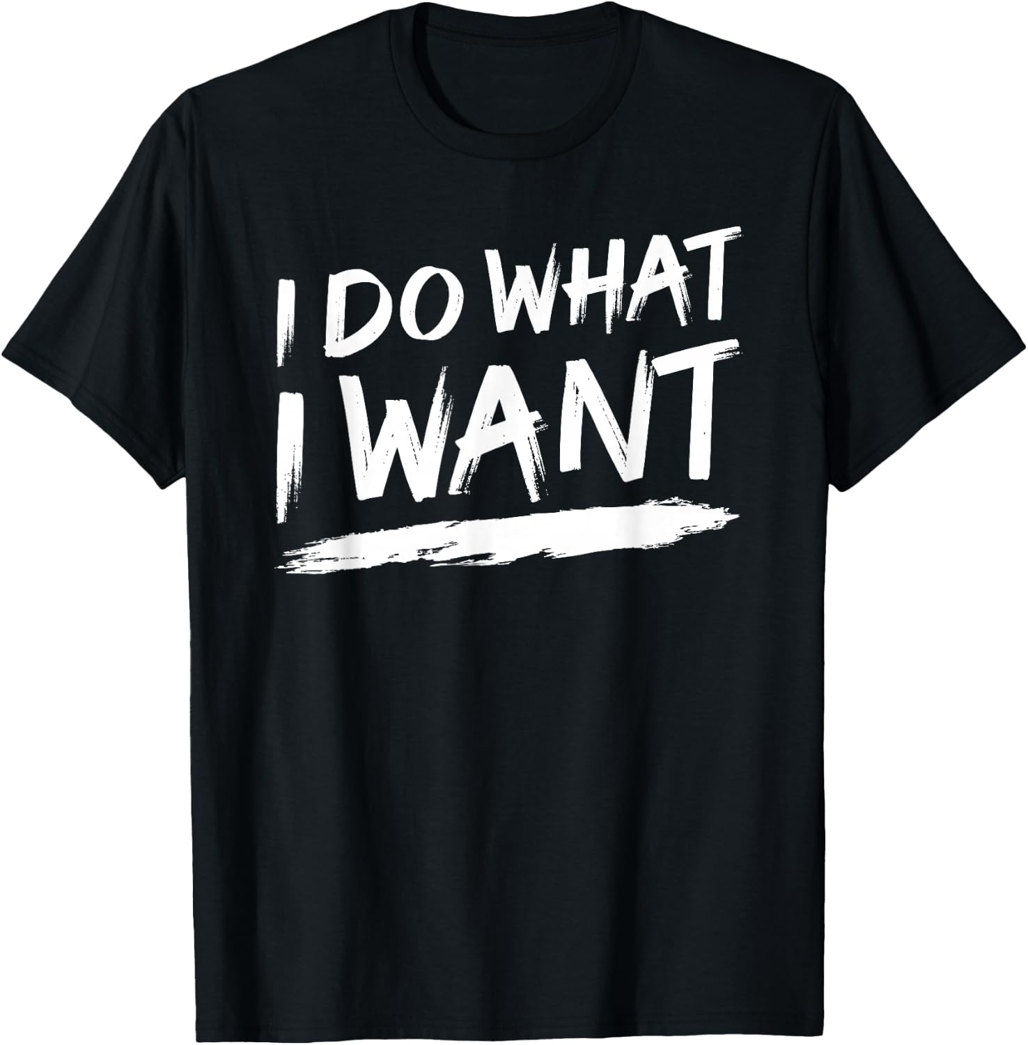 I Do What I Want T-Shirt - T-Shirt | Black