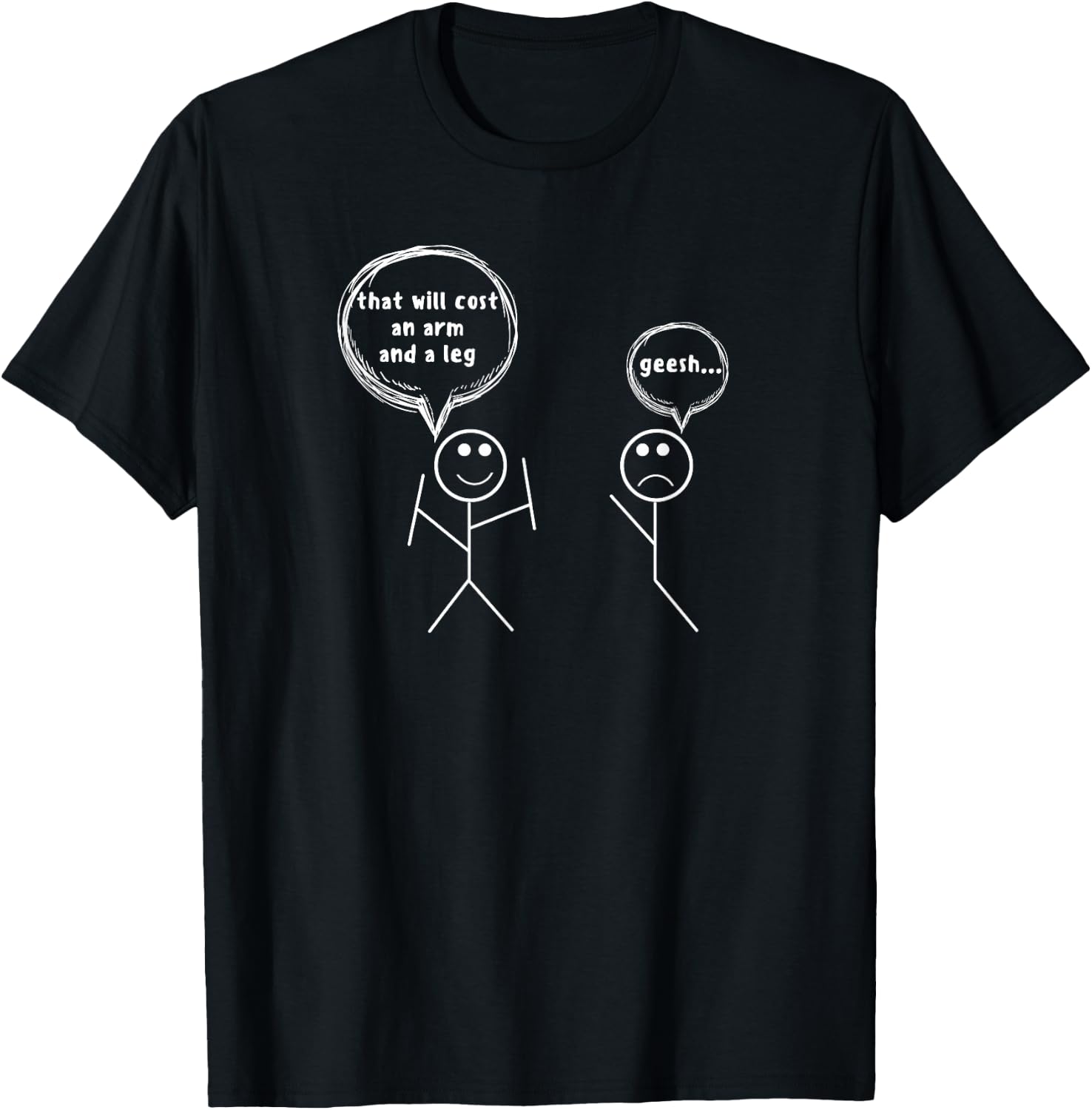That Will Cost An Arm And A Leg Stick People Pun Slogan T-Shirt - T-Shirt | Black