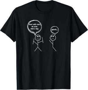 That Will Cost An Arm And A Leg Stick People Pun Slogan T-Shirt - T-Shirt | Black