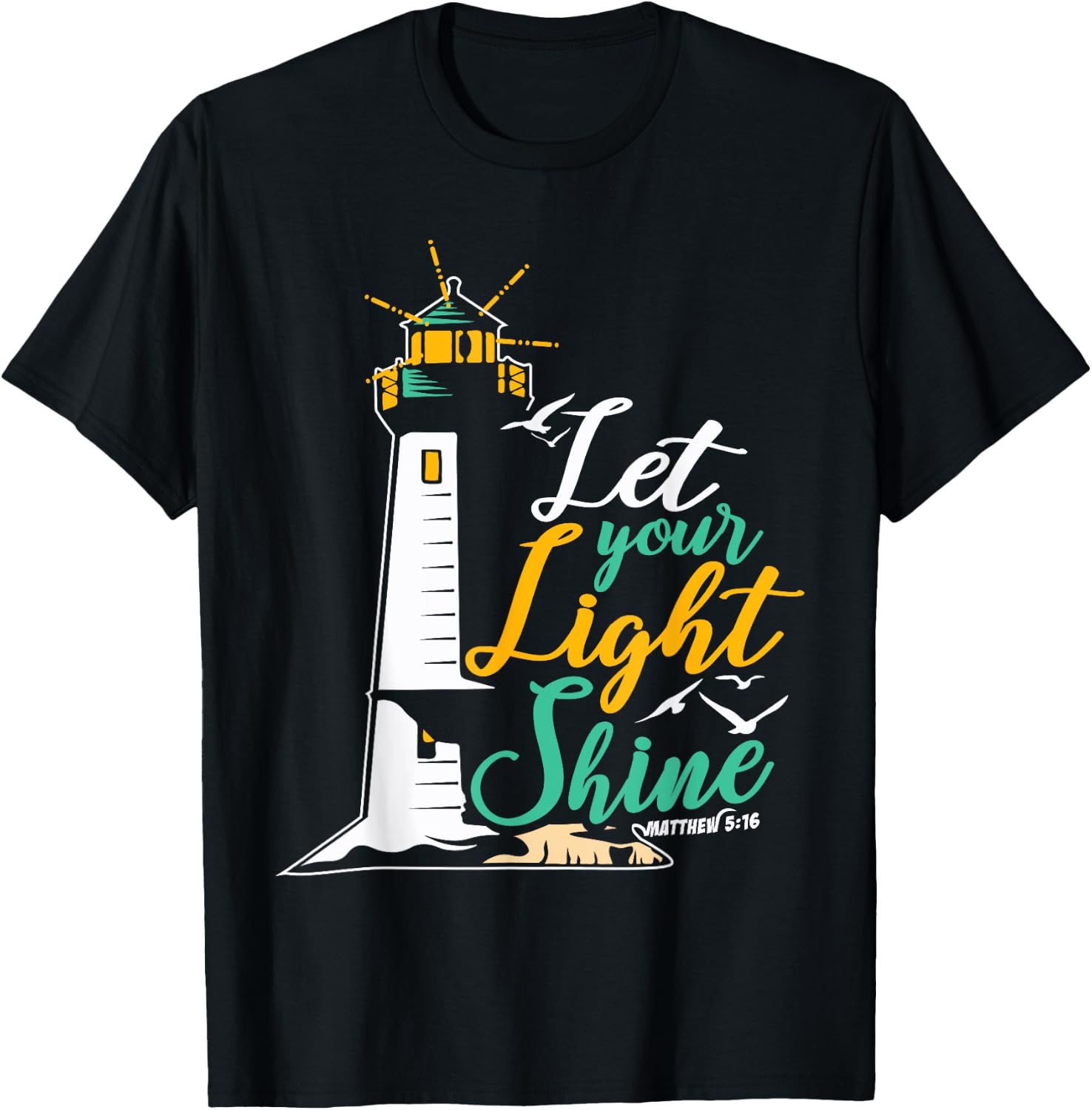 Christianity Jesus God Lighthouse - let your light shine T-Shirt - T-Shirt | Black