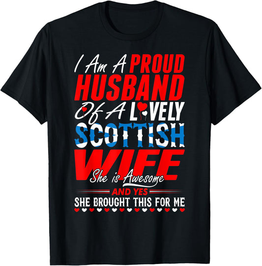 Proud Husband Of Lovely Scottish Wife My Valentine T-Shirt - T-Shirt | Black