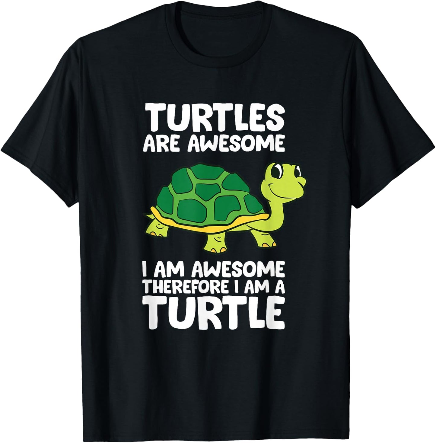 Funny Turtles Are Awesome I'm Awesome Therefore I'm A Turtle T-Shirt - T-Shirt | Black