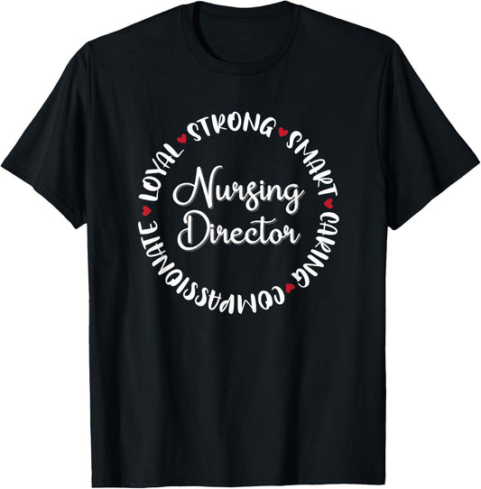 Nursing Director Gifts Nurses Graduation Medical Love T-Shirt - T-Shirt | Black