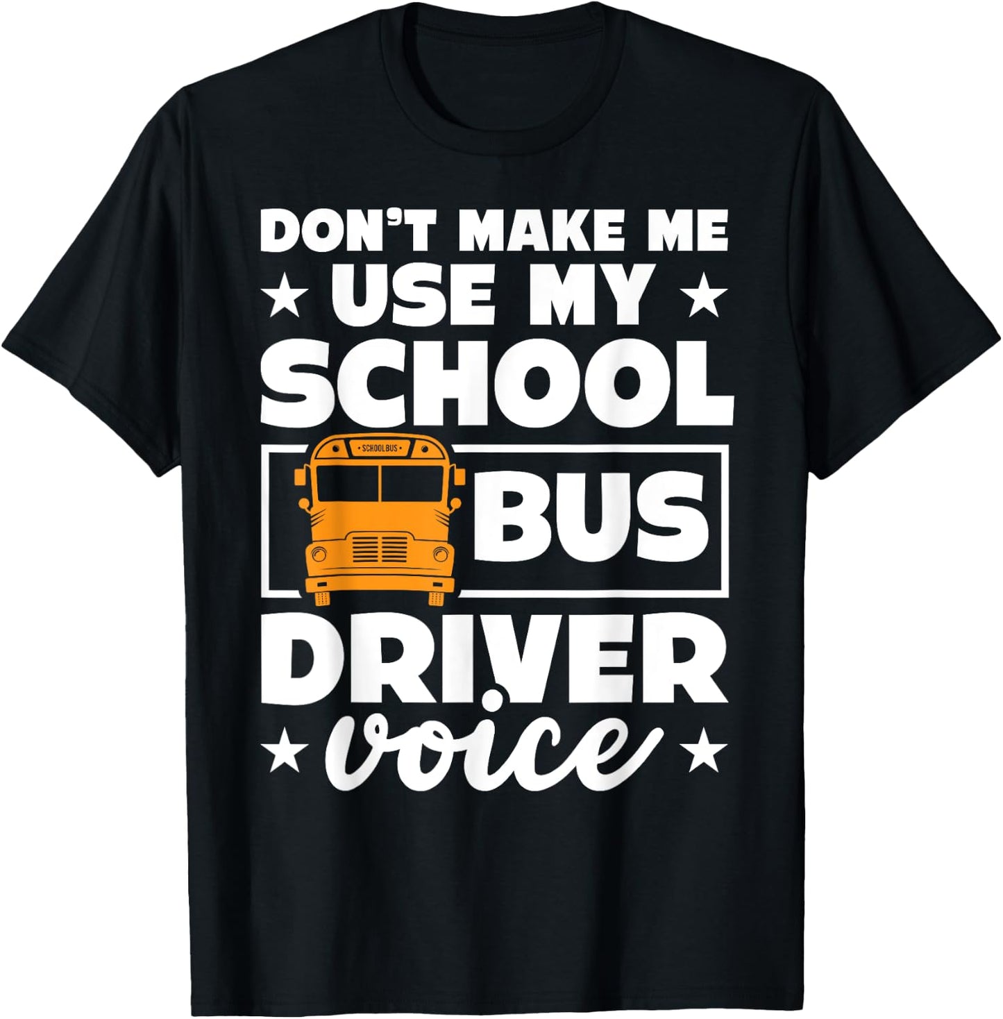 School bus driver funny school bus drivers quote T-Shirt - T-Shirt | Black