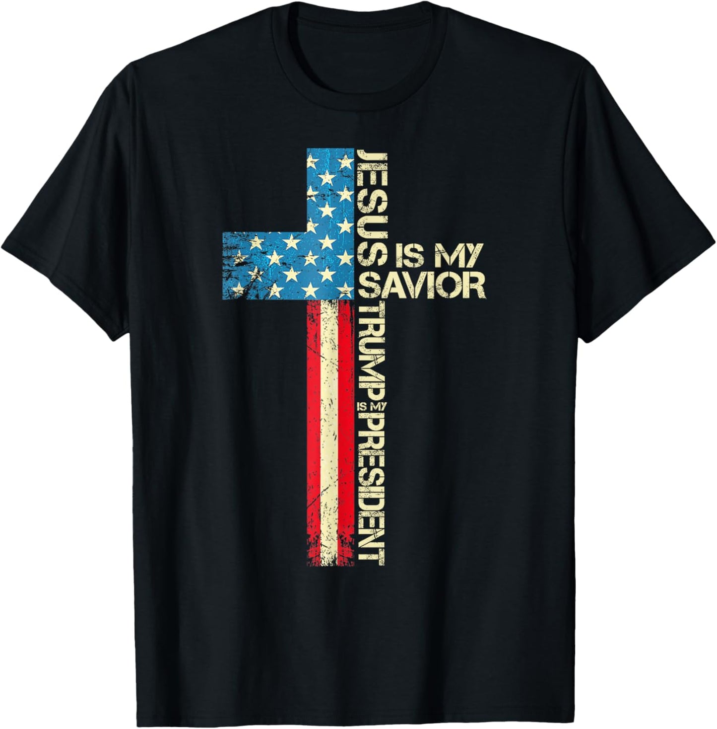 Jesus Is My Savior Trump Is My President 2024 USA Flag Cross T-Shirt - T-Shirt | Black
