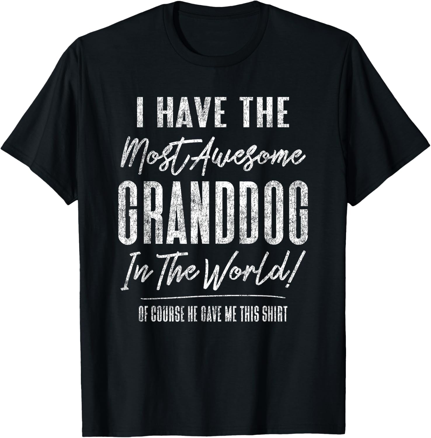 Hilarious Pet Lover Grandpa Grandma Gag Granddog Women Kids T-Shirt - T-Shirt | Black