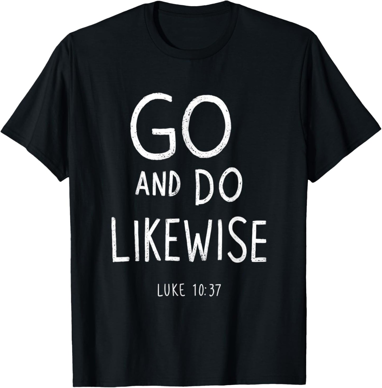 Go and Do Likewise Good Samaritan Jesus Parable Christian T-Shirt - T-Shirt | Black