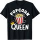 Popcorn Queen Popcorn Lover Shirt T-Shirt - T-Shirt | Black