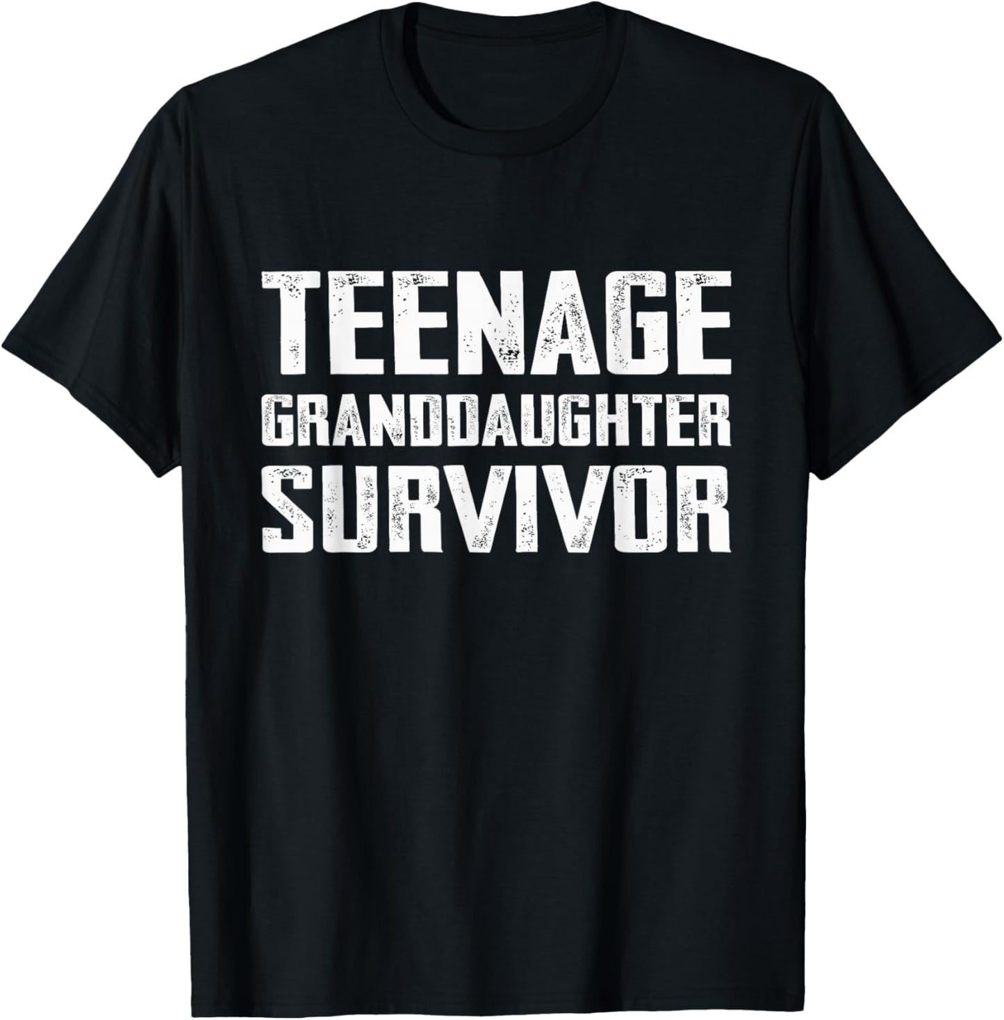 Teenage Granddaughter Survivor Funny Teenage Granddaughter T-Shirt - T-Shirt | Black
