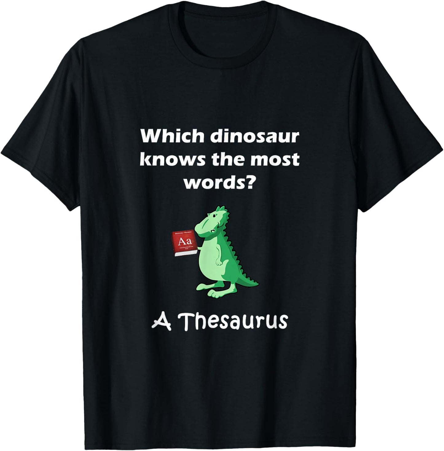 Dinosaur Thesaurus Funny Grammar Joke Teacher T-Shirt - T-Shirt | Black