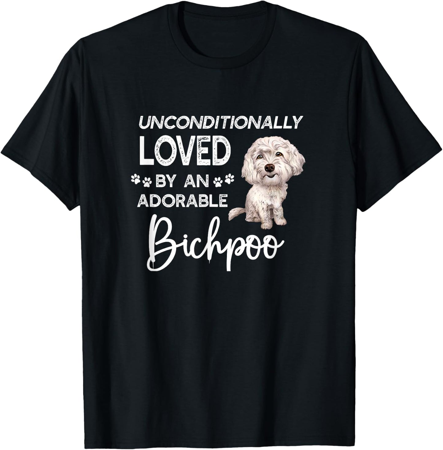 Unconditionally Loved By An Adorable Bichpoo Dog Design T-Shirt - T-Shirt | Black