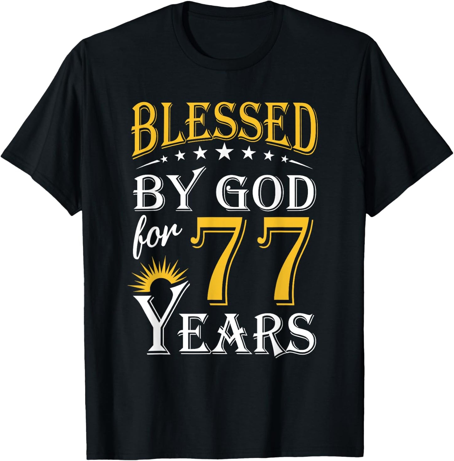 Vintage Blessed by God for 77 years Happy 77th Birthday T-Shirt - T-Shirt | Black