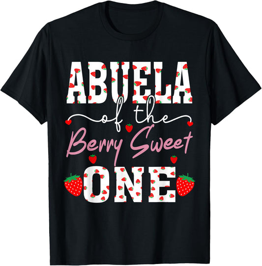 Abuela Of The Berry Sweet One Strawberry Grandma T-Shirt - T-Shirt | Black