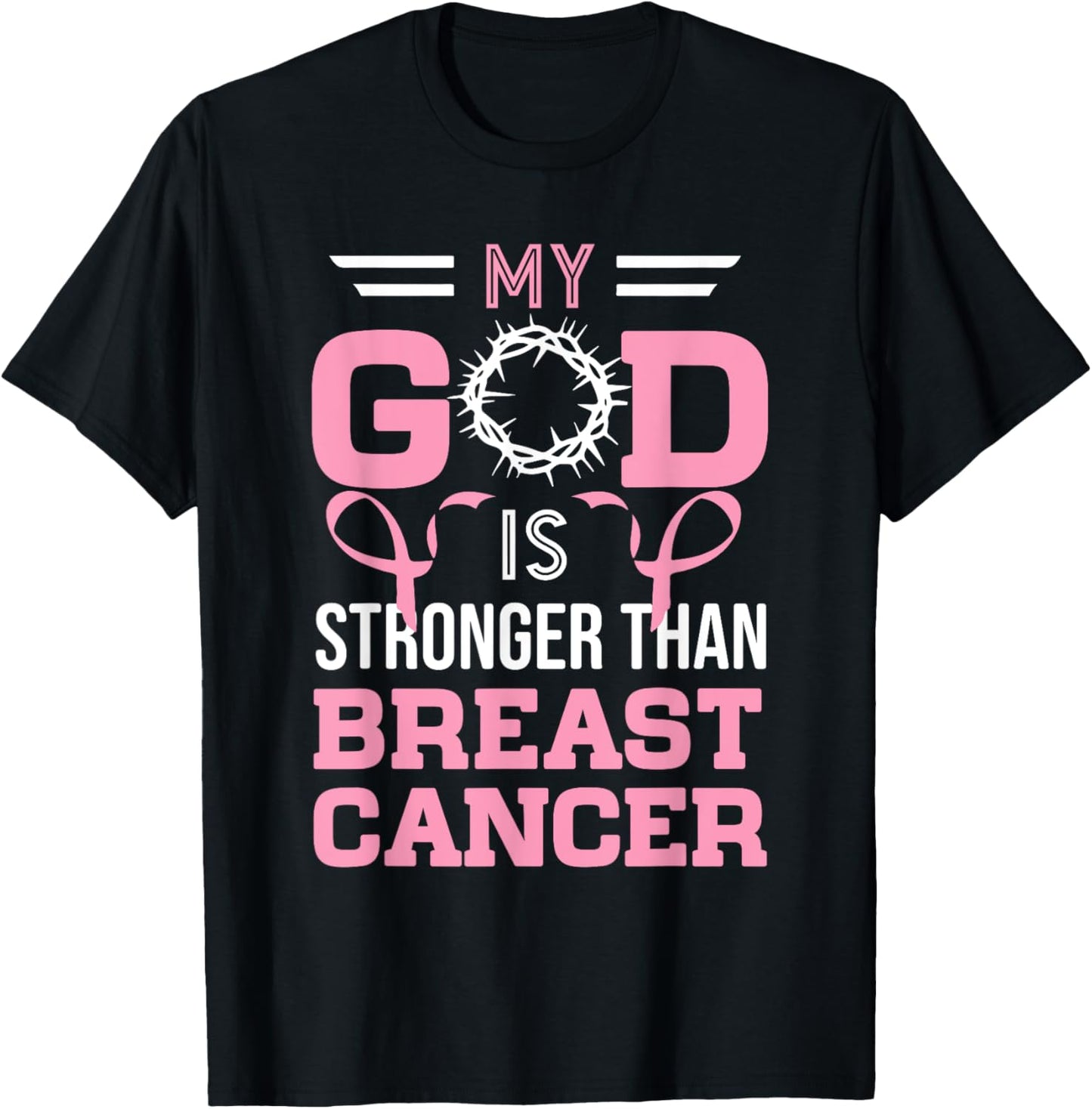 My God Is Stronger Than Breast Cancer Awareness Christian T-Shirt - T-Shirt | Black