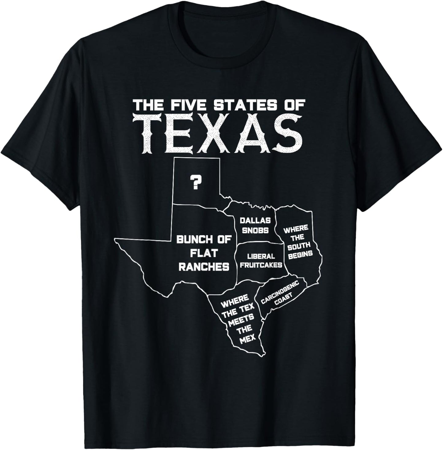 Five States of Texas - Funny Maps of Dallas Houston Austin Short Sleeve T-Shirt - T-Shirt | Black