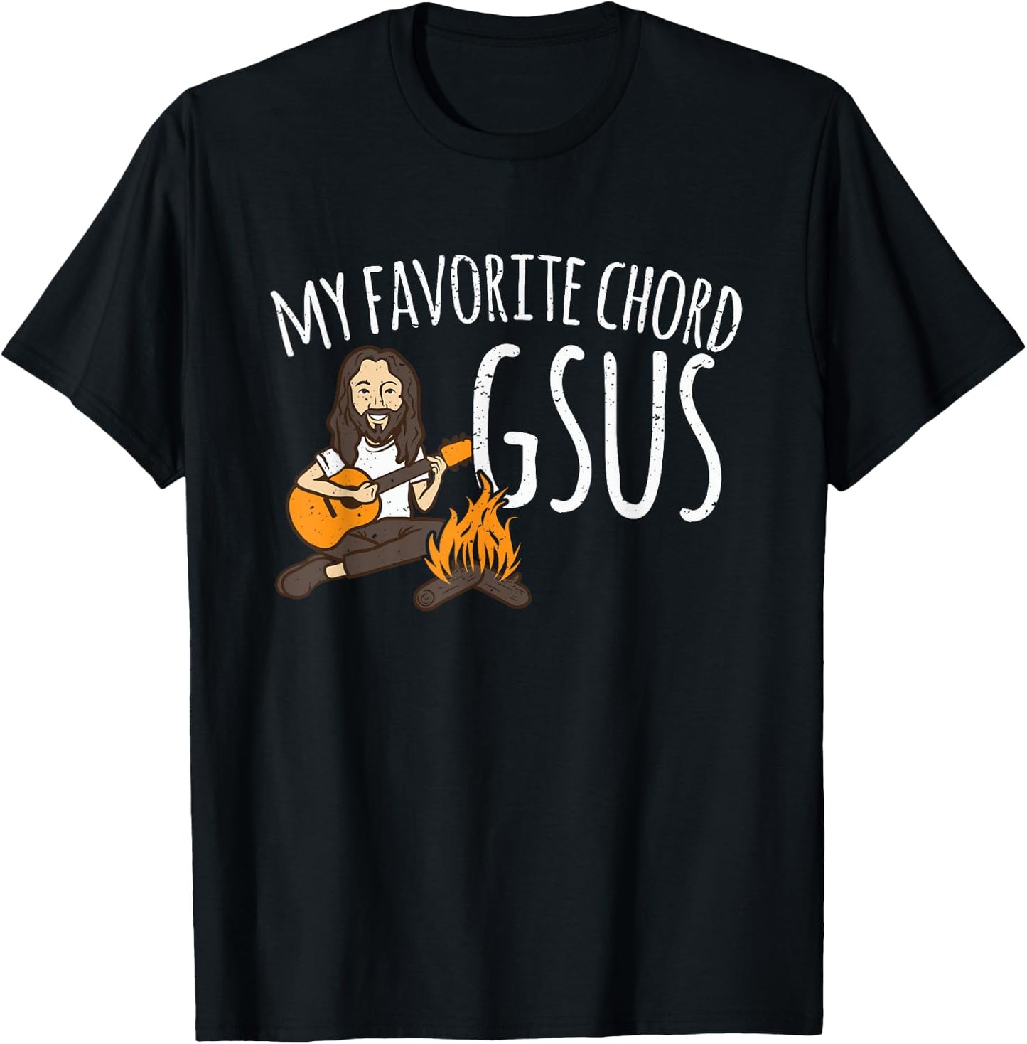 My Favorite Chord Is Gsus Jesus Guitar Campfire Camping T-Shirt - T-Shirt | Black