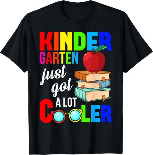 Kindergarten Just Got A Lot Cooler Back To School Pre-K T-Shirt - T-Shirt | Black