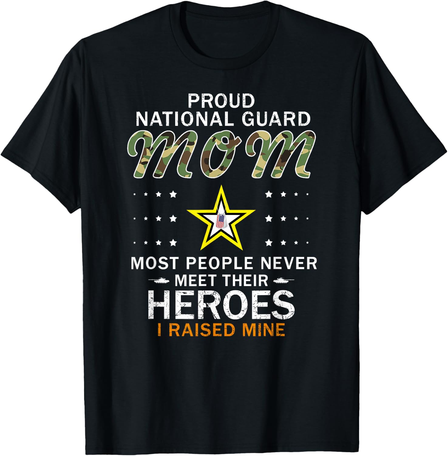Proud National Guard Mom I Raised My Heroes Camouflage Army T-Shirt - T-Shirt | Black