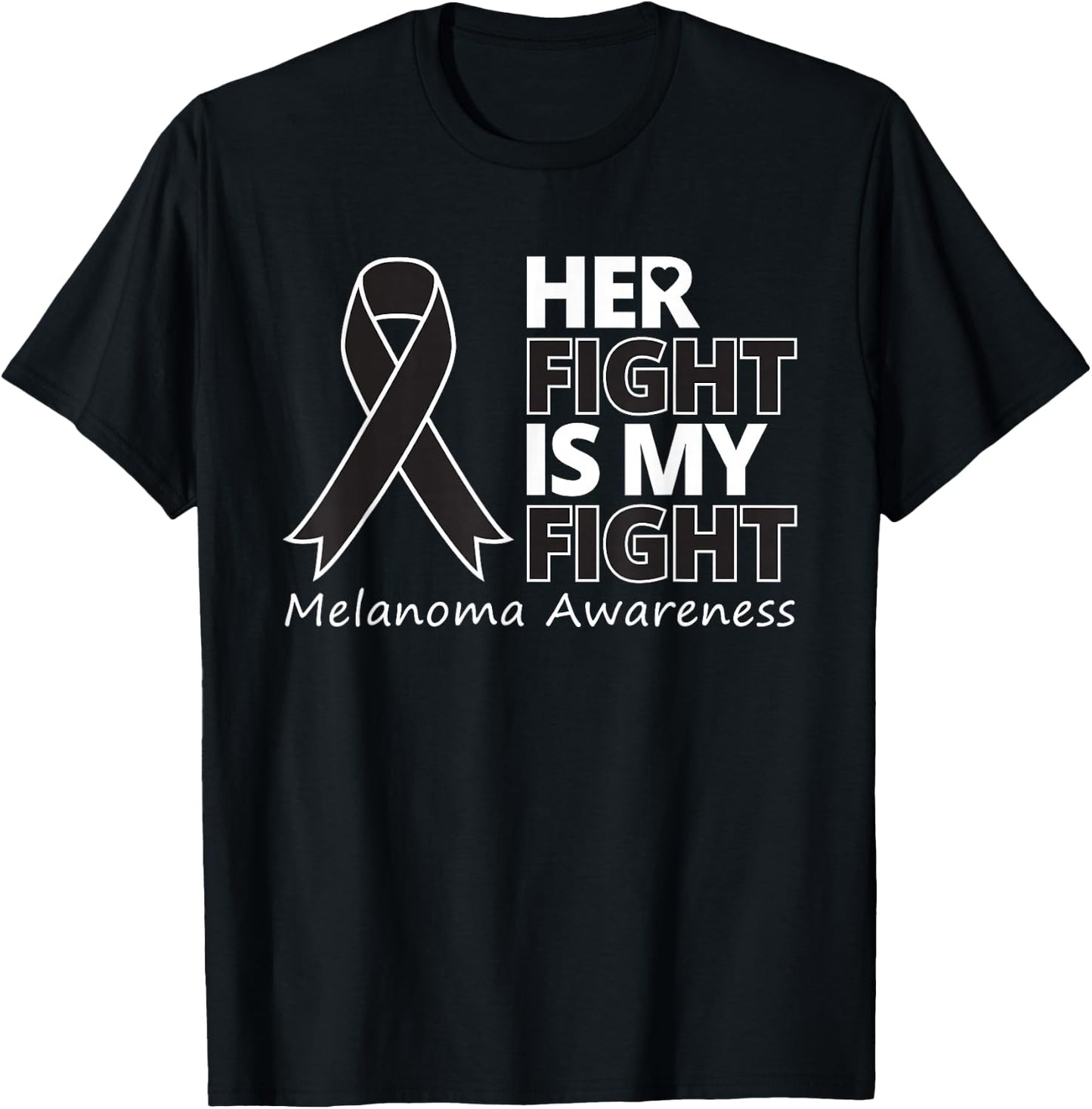 Her Fight Is My Fight Melanoma Awareness Skin Cancer Warrior T-Shirt - T-Shirt | Black