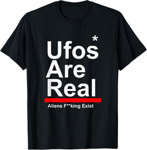 Ufos Are Real Aliens F Exist T-Shirt - T-Shirt | Black