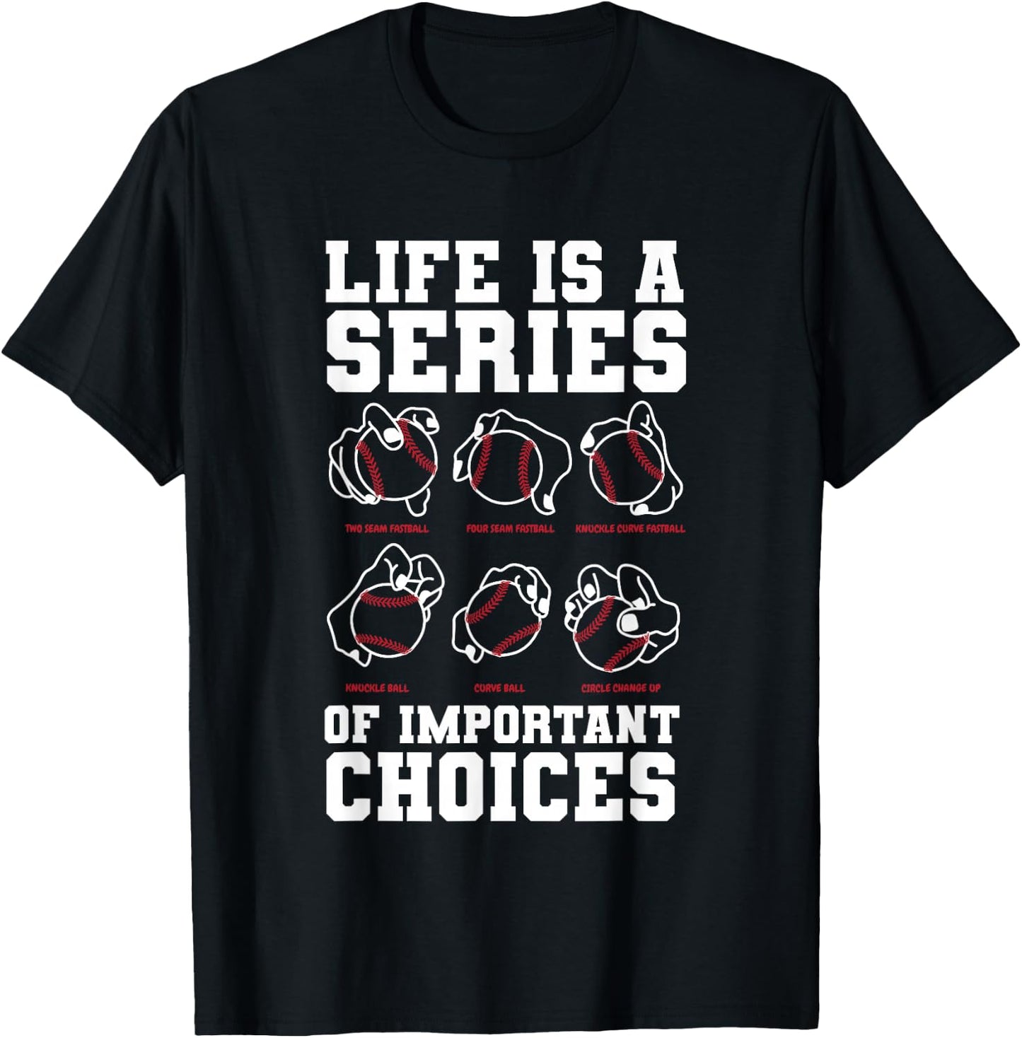 Life Is A Series Of Important Choices Baseball Player Gift T-Shirt - T-Shirt | Black