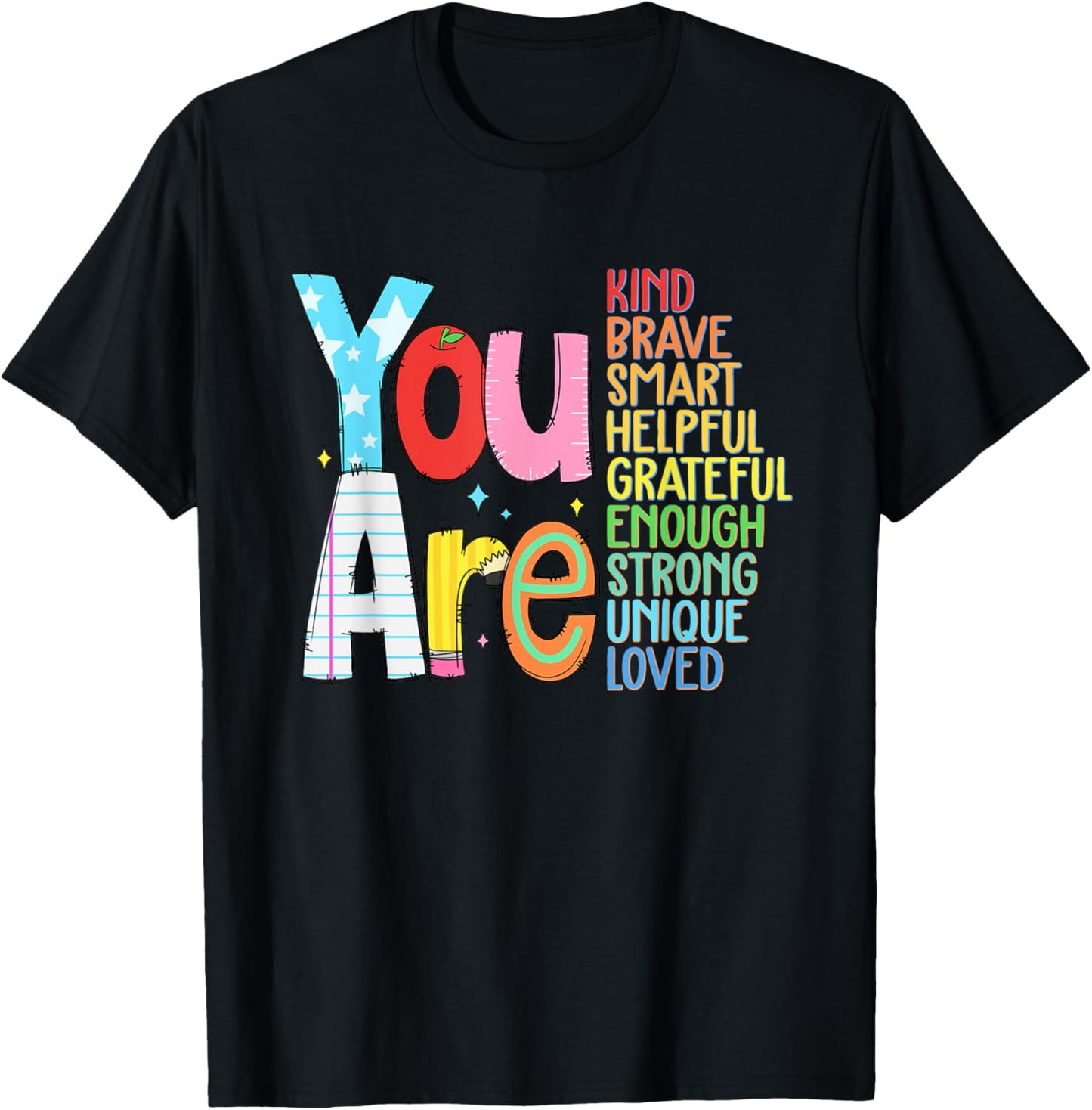 You are Smart Brave Strong Kind Loved Motivation Teacher Kid T-Shirt - T-Shirt | Black