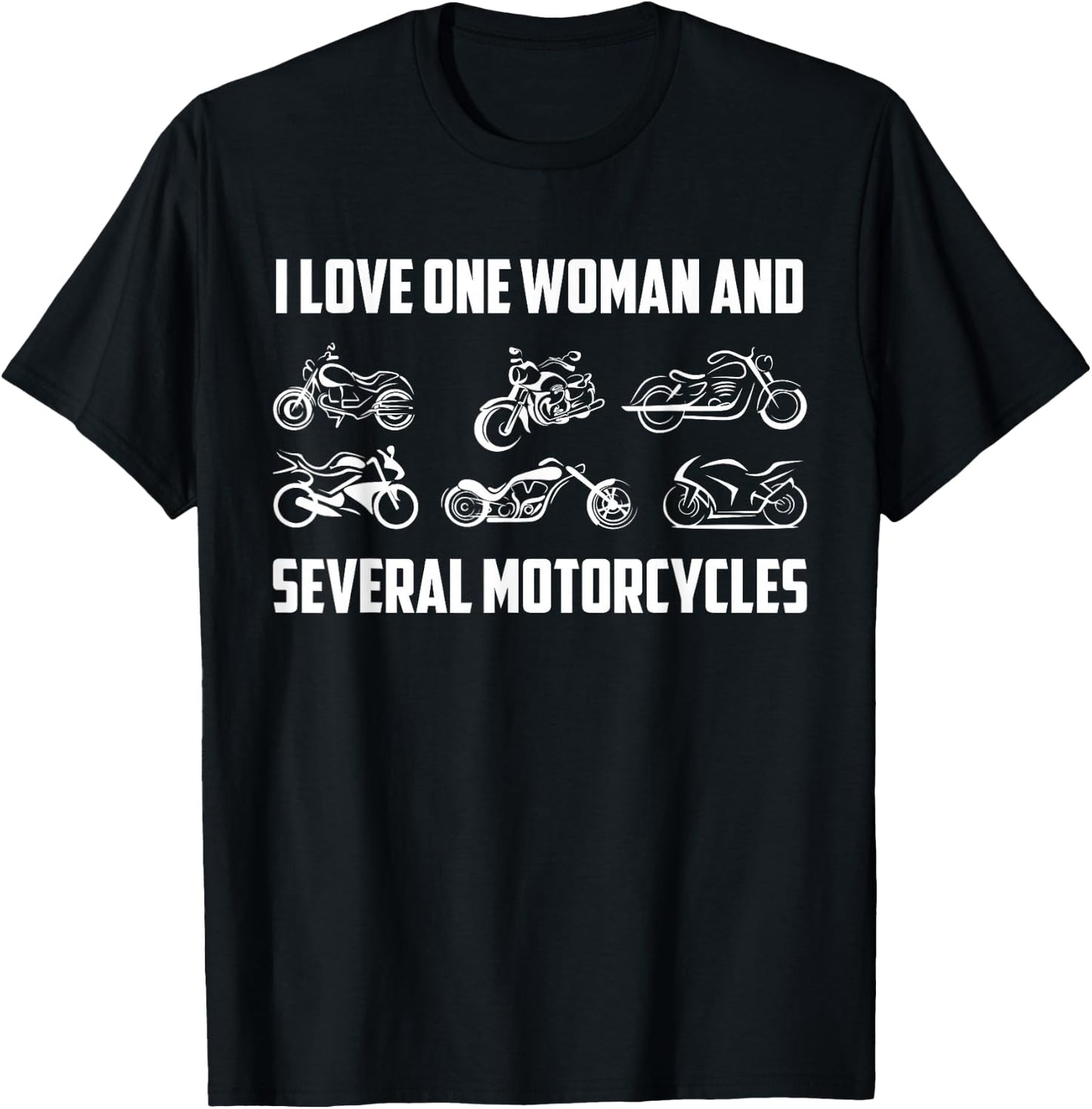 Bike Riding I Love One Woman and Several Motorcycles Rider T-Shirt - T-Shirt | Black