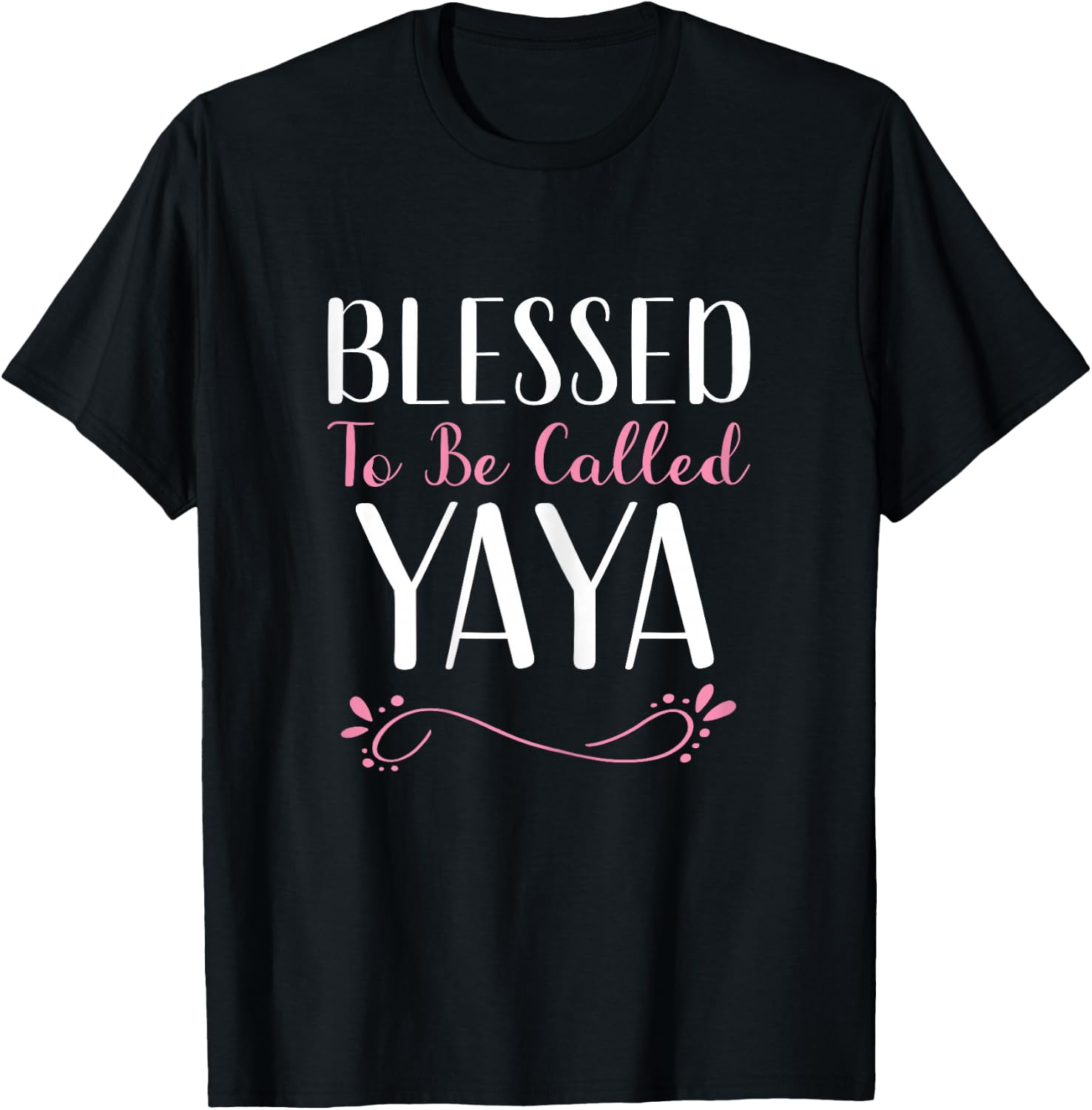 Blessed To Be Called Yaya Grandma Cute Cool T-Shirt - T-Shirt | Black