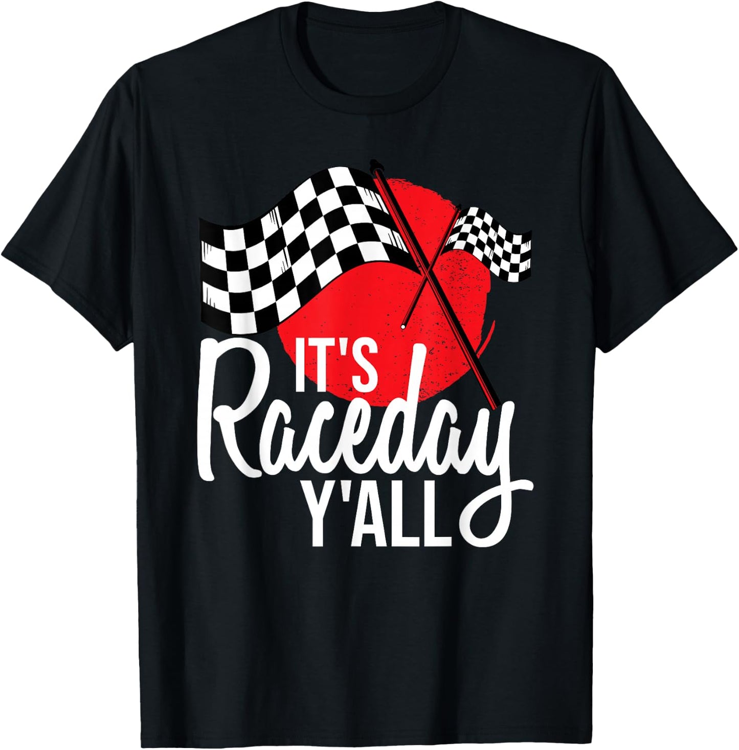 It's Race Day Y'all Drag Racing T-Shirt - T-Shirt | Black
