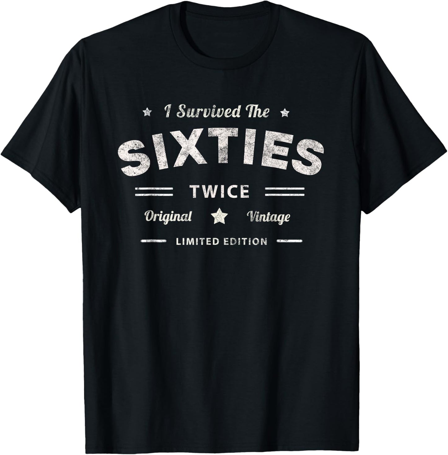 I SURVIVED My SIXTIES Twice 70th Birthday Joke 60s Survivor T-Shirt - T-Shirt | Black