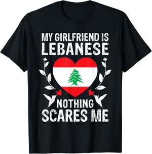 My Girlfriend Is Lebanese Nothing Scares Me Lebanon Flag T-Shirt - T-Shirt | Black