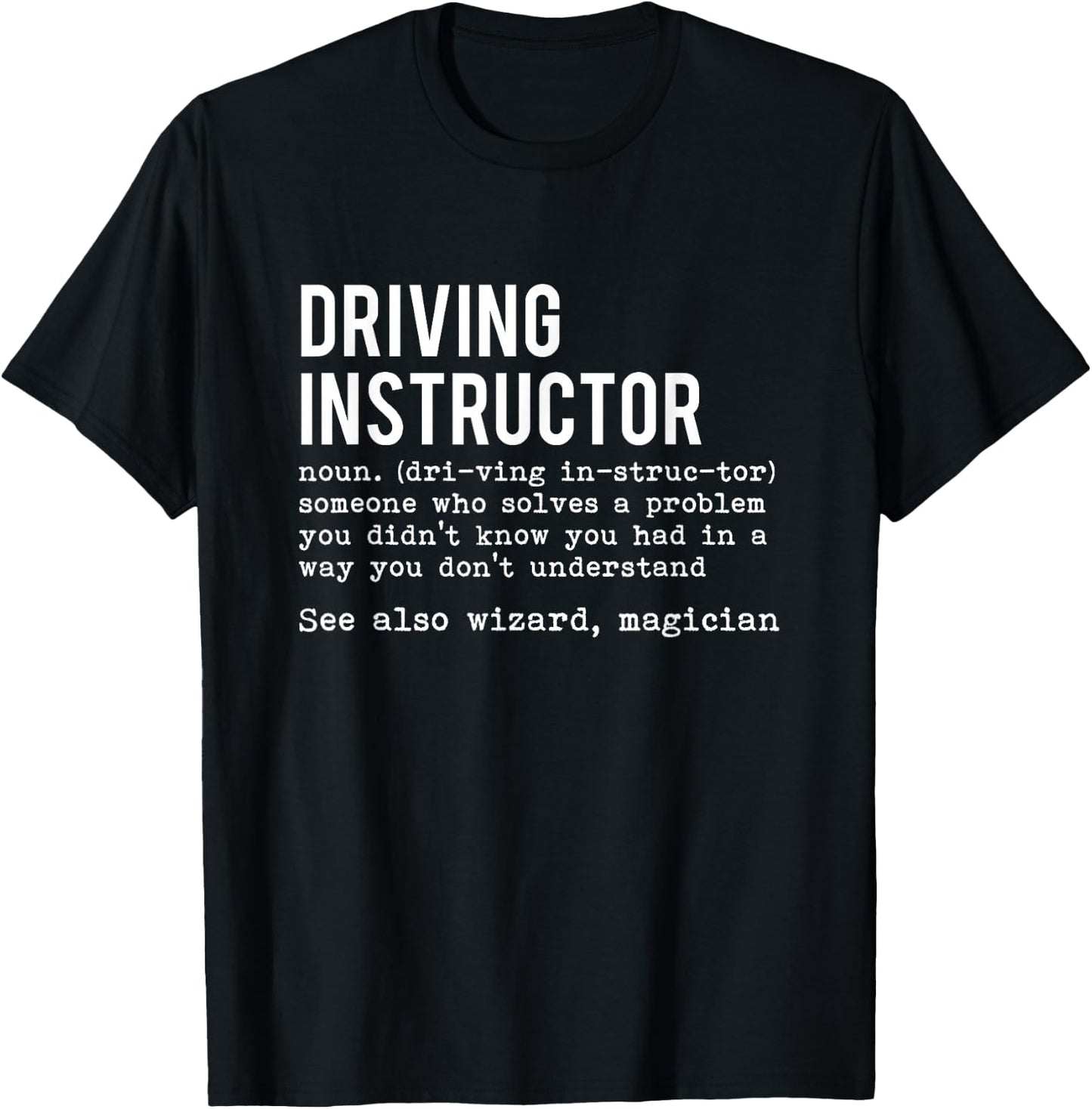 Definition Driving Teacher Driving School Gift Driving Student Car T-Shirt - T-Shirt | Black