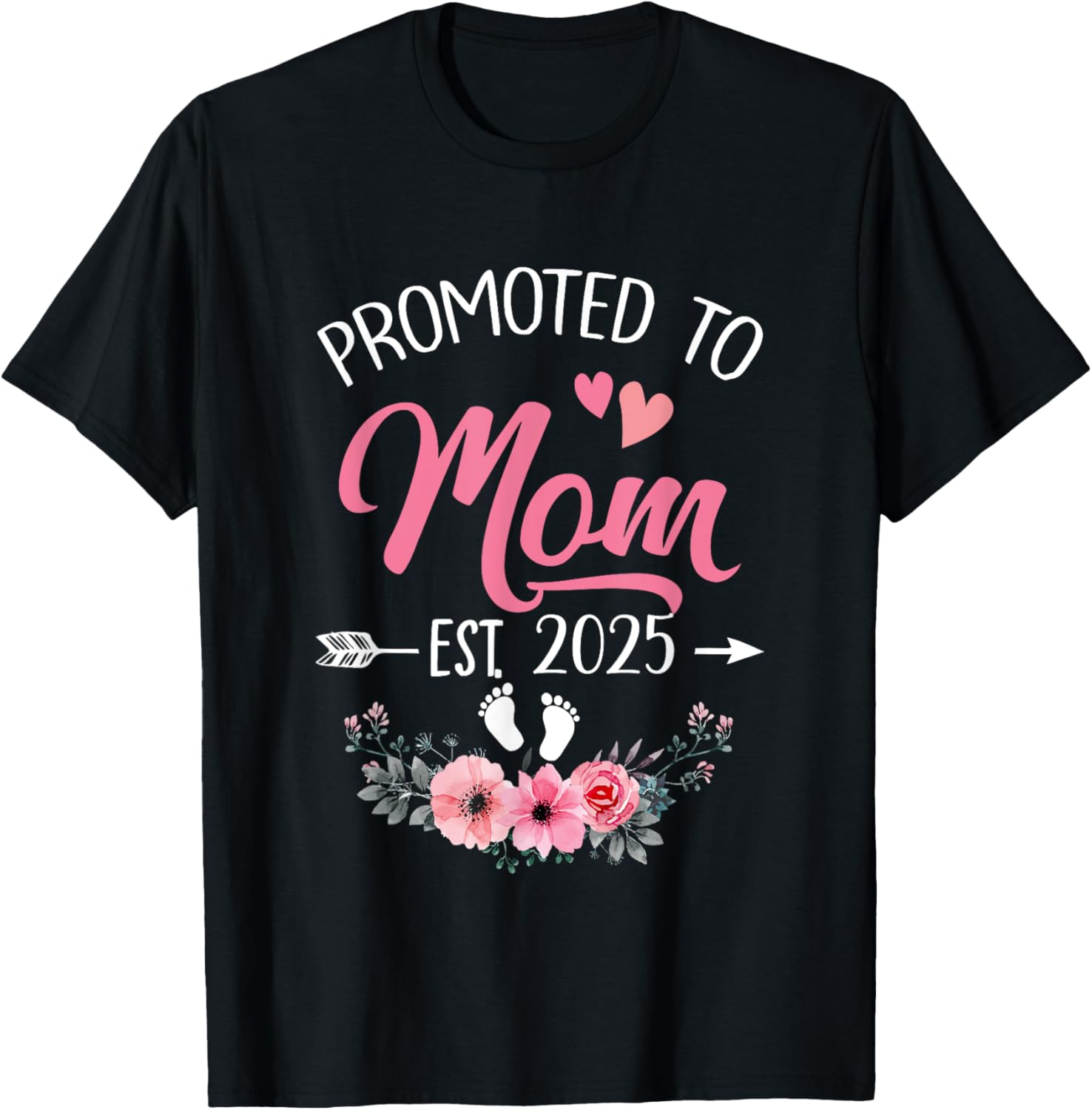 Promoted To Mom Est 2025 Mothers Day First Time T-Shirt - T-Shirt | Black
