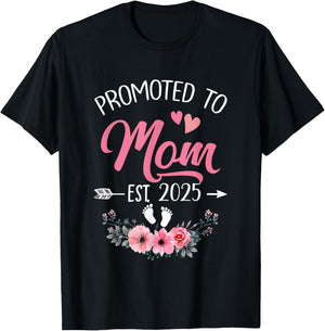 Promoted To Mom Est 2025 Mothers Day First Time T-Shirt - T-Shirt | Black